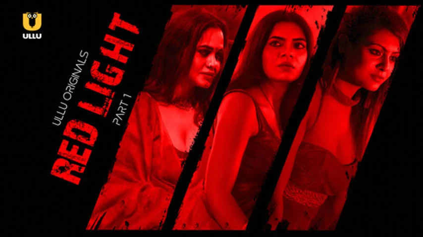 Red Light – Part 1 Ullu